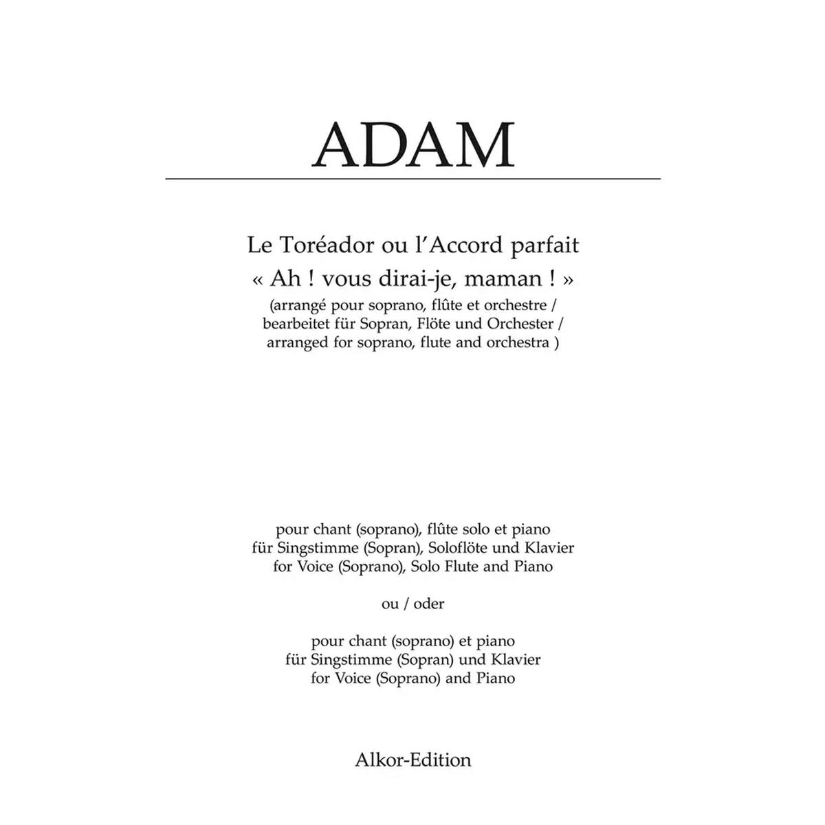 Adam, A. - Ah! Vous Dirai-Je, Maman! for Voice, Flute, and Piano and for Voice and Piano