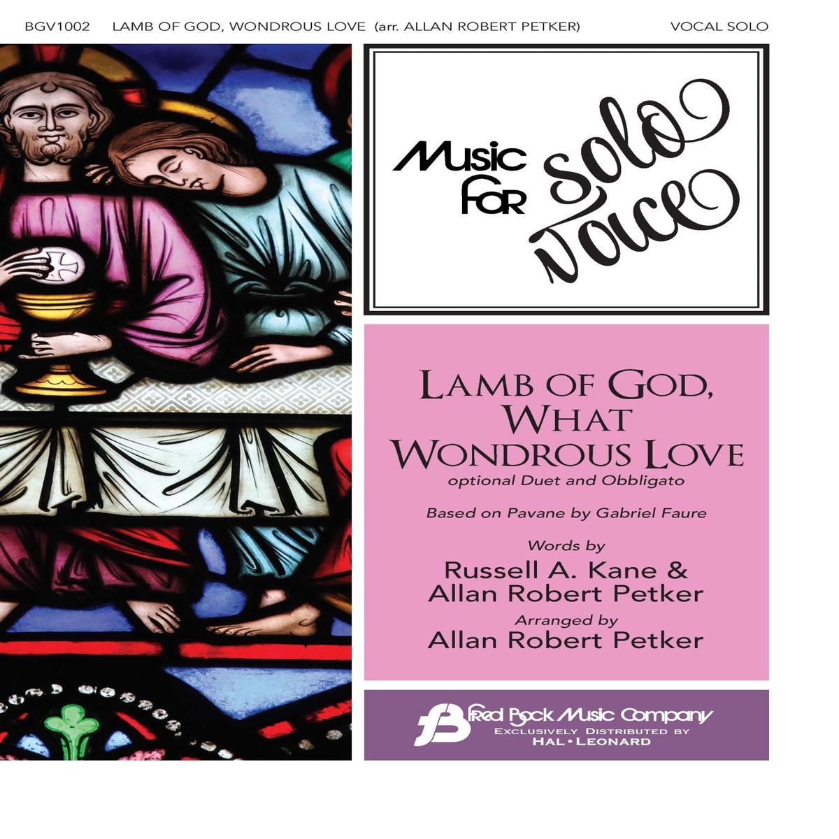 Kane & Petker - Lamb of God, What Wondrous Love